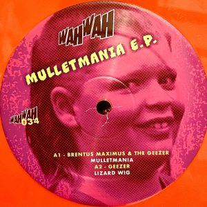 wahwah034 - Mulletmania E.P. (Solid Red Vinyl limited edition 150 press)